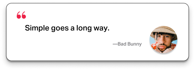 Bad Bunny quote about keeping things simple