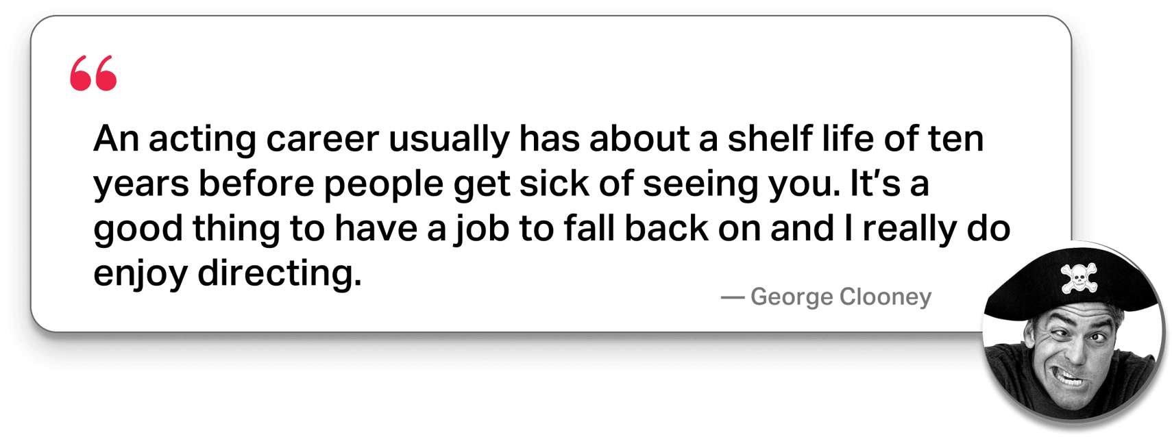 Clooney quote have a backup plan