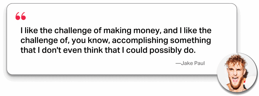 Jake Paul quote about challenges