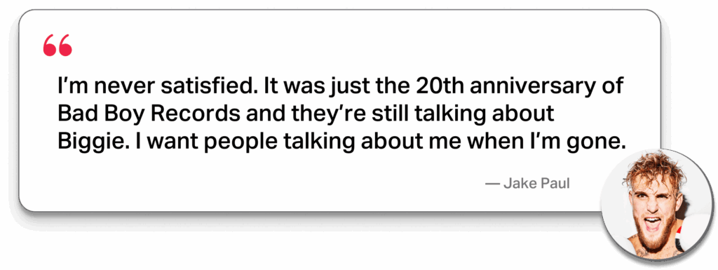 Jake Paul quote about legacy