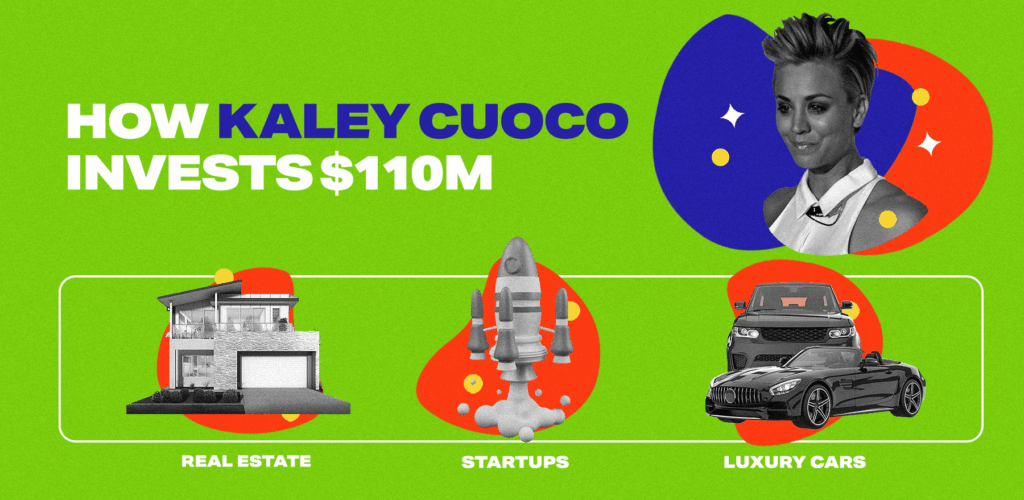 How Kaley Cuoco invests $110M: Real estate Startups Luxury cars