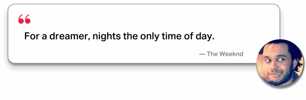 Weeknd quote about dreamers