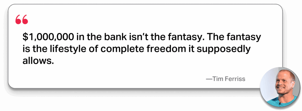 Tim Ferriss quote about money in the bank